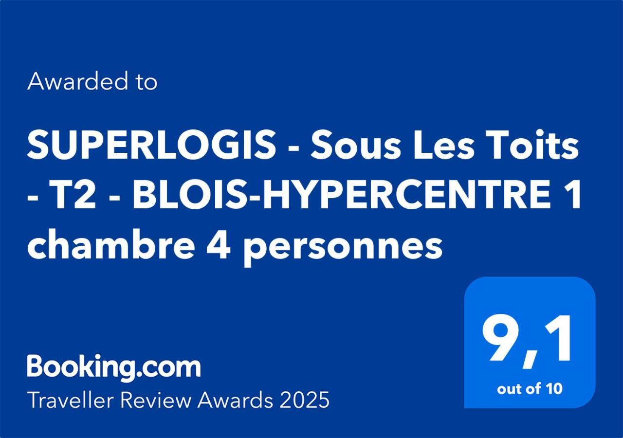 Superlogis - Sous Les Toits - T2- 3Etoiles - Blois-Hypercentre 1 Chambre 4 Personnes Bagian luar foto